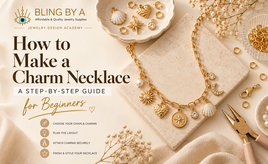 How to Make a Charm Necklace: Step-by-Step DIY Guide | BlingByA