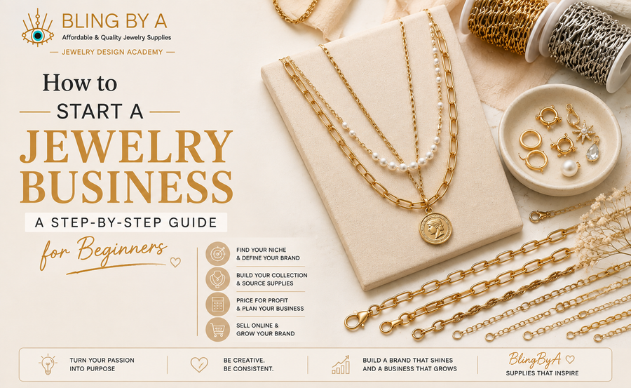 How to Start a Jewelry Business: A Step-by-Step Guide for Beginners